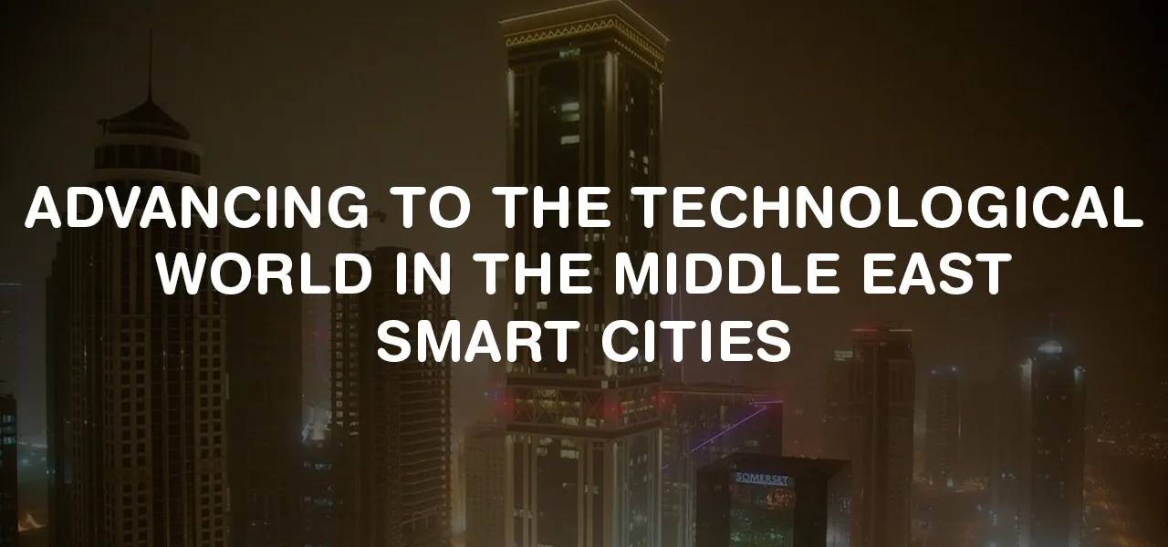 Advancing to the Technological World in the Middle East